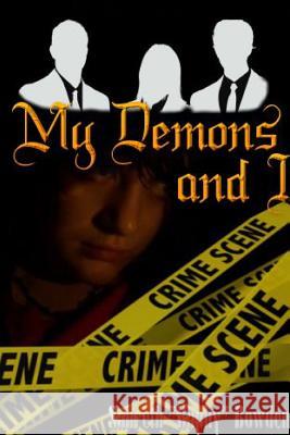 My Demons and I Sahreth Baphy Bowden 9781329535244 Lulu.com - książka