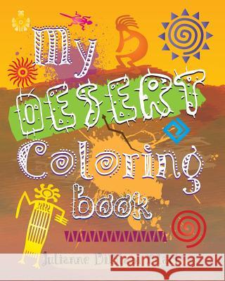 My Desert Coloring Book Julianne Diblasi Black 9781539635666 Createspace Independent Publishing Platform - książka