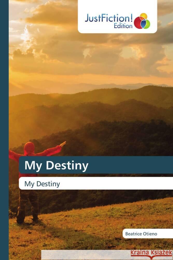 My Destiny Otieno, Beatrice 9786202489591 JustFiction Edition - książka