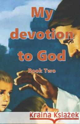 My devotion to God: Book Two Fadilah Allie   9798379274061 Independently Published - książka