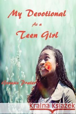 My Devotional As a Teen Girl Genesis Prater 9781694844972 Independently Published - książka