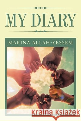 My Diary Marina Allah-Yessem 9781984581846 Xlibris Us - książka