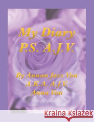 My Diary: Second Edition Annan Jazz Von 9781514466407 Xlibris Nz - książka
