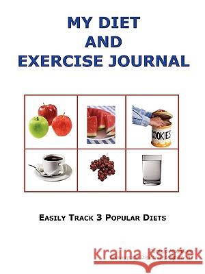 My Diet and Exercise Journal Pamela McCallum 9780982073322 Converpage - książka