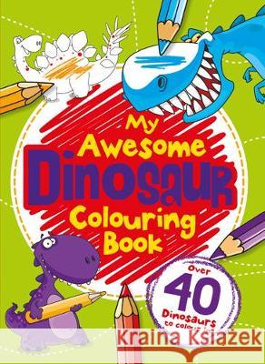 My Dinosaur Colouring Book  9781786709950 Bonnier Books Ltd - książka