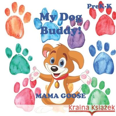 My Dog Buddy! Mama Goose 9781947799257 Enchanted Rose Publishing - książka