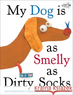 My Dog Is as Smelly as Dirty Socks: And Other Funny Family Portraits Hanoch Piven 9780606263849 Turtleback Books - książka