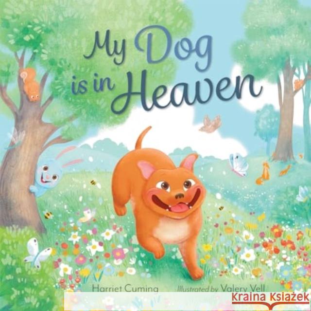 My Dog is in Heaven Harriet Cuming 9781915641137 New Frontier Publishing - książka