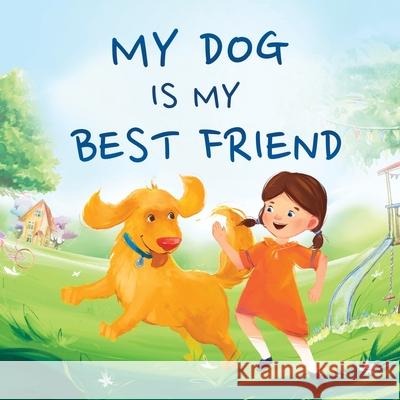 My Dog Is My Best Friend Jennifer L. Trace 9781954392656 Kids Castle Press - książka