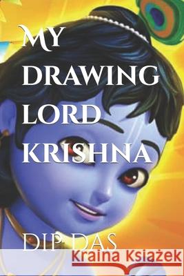 My drawing lord krishna Dip Das 9798477189328 Independently Published - książka