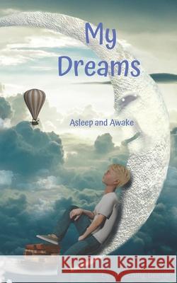 My Dreams: Asleep and Awake Dreaming Beetle 9781710080636 Independently Published - książka