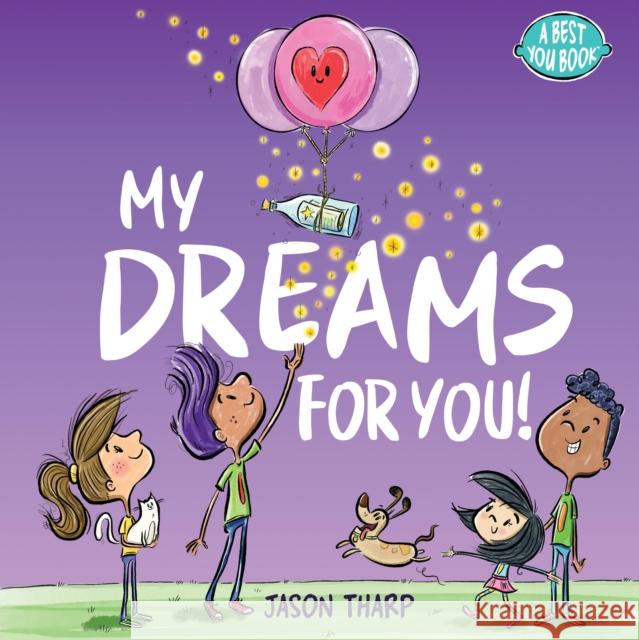 My Dreams for You! Jason Tharp Jason Tharp 9781938447471 Genius Cat Books - książka