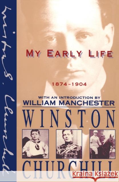 My Early Life: 1874-1904 Churchill, Winston 9780684823454 Scribner Book Company - książka
