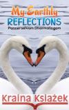 My Earthly Reflections Pannerselvam Dharmalingam 9781398443600 Austin Macauley Publishers