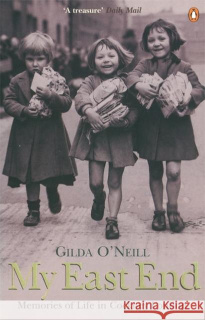 My East End : Memories of Life in Cockney London Gilda O'Neill 9780140259506  - książka