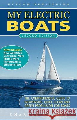 My Electric Boats Charles A. Mathys 9780984377527 Netcam Publishing - książka