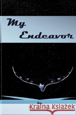 My Endeavor: The Life of the Jason Perkasie, Captain of the Falconer 121 David Lyon David Lyon 9781461075905 Createspace - książka