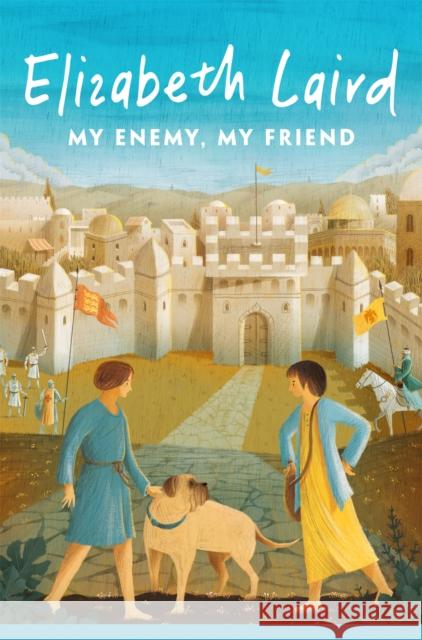 My Enemy, My Friend Laird, Elizabeth 9781035034727 Pan Macmillan - książka