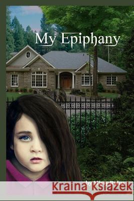 My Epiphany Misty Reins Ben Schultz 9781511622646 Createspace Independent Publishing Platform - książka