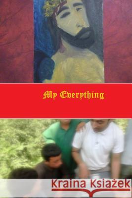 My Everything Ahsan Nabi Khan 9781539840503 Createspace Independent Publishing Platform - książka