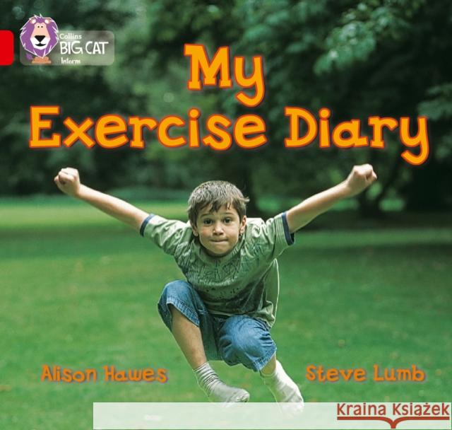 My Exercise Diary: Band 02b/Red B Alison Hawes 9780007186693 HarperCollins Publishers - książka