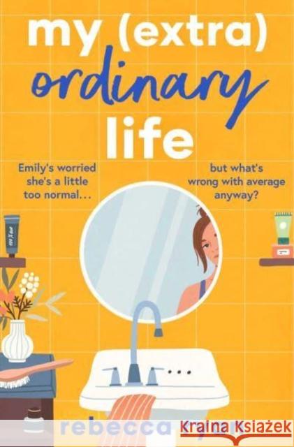 My (extra)Ordinary Life Rebecca Ryan 9781398509245 Simon & Schuster Ltd - książka