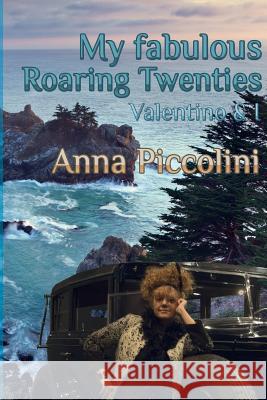 My Fabulous Roaring Twenties - Valentino & I Anna Piccolini 9788827800799 Youcanprint Self-Publishing - książka