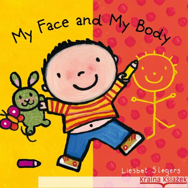 My Face and My Body Liesbet Slegers Liesbet Slegers 9781605377971 Clavis - książka