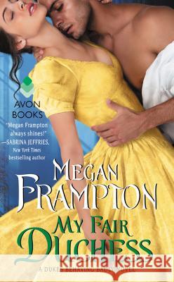 My Fair Duchess Megan Frampton 9780062412799 Avon Books - książka