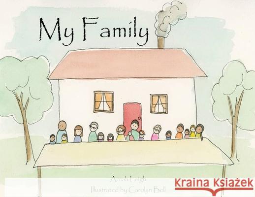 My Family Arnah Leigh 9780645110425 Reading Stones Publishing - książka