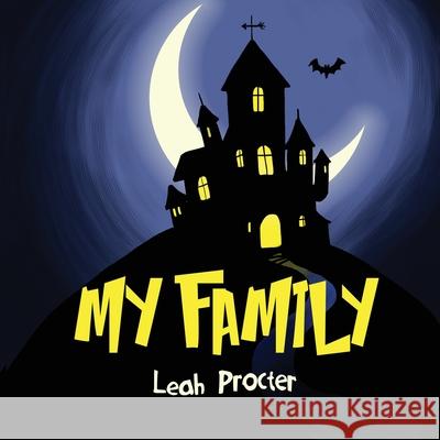 My Family Leah Procter 9780993112942 Kids4kids - książka