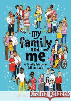 My Family and Me: A Family History Fill-In Book  9780062914842 HarperCollins - książka