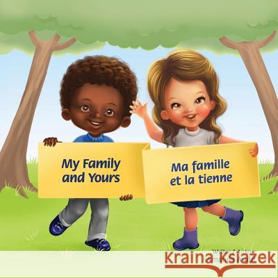 My Family and Yours: Ma Famille Et La Tienne Amanda Audit 9781728987835 Independently Published - książka