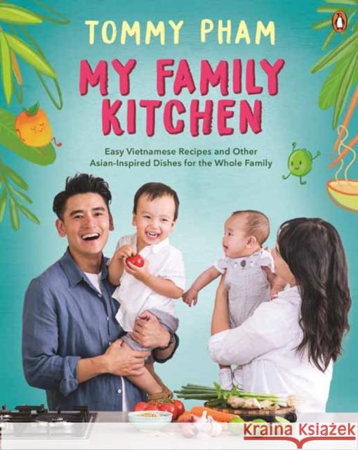 My Family Kitchen Tommy Pham 9781761340888 Penguin Random House Australia - książka