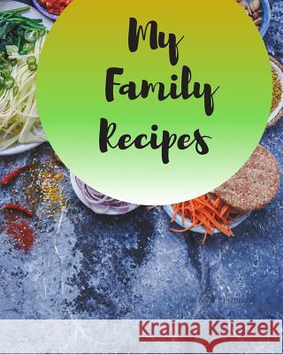 My Family Recipes Heritage Printables 9781070168500 Independently Published - książka