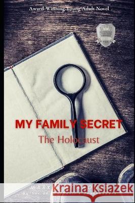 My Family Secret: The Holocaust Mark Newhouse 9781945493447 Aimhi Press - książka
