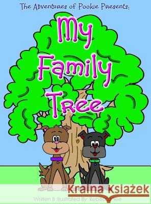 My Family Tree Rebecca Yee 9780692160626 Adventures of Pookie - książka