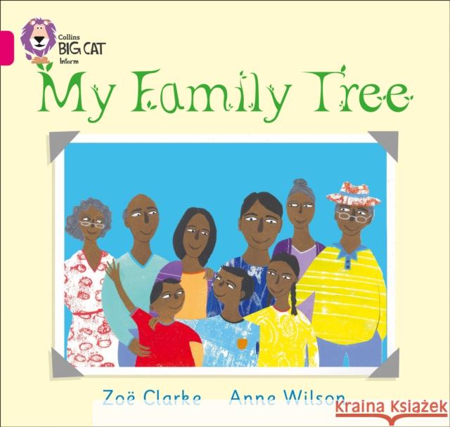 My Family Tree: Band 01a/Pink a Anne Wilson 9780007329151 HarperCollins Publishers - książka