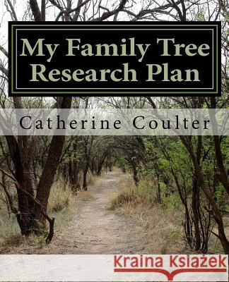 My Family Tree Research Plan: A Family Tree Research Workbook Catherine Coulter 9781501001789 Createspace - książka