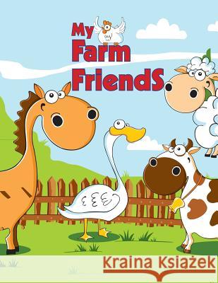 My Farm Friends MR Amr Zakari Dp Dollar Phot 9781512180664 Createspace - książka