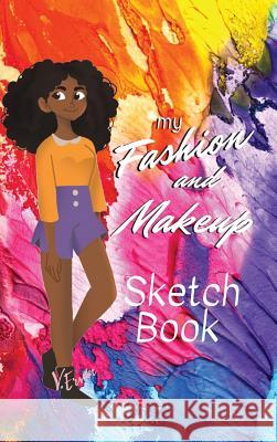 My Fashion and Makeup Sketch Book Victoria Ervin 9781949131307 Black Butterfly - książka