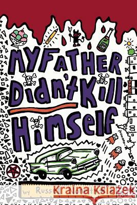 My Father Didn't Kill Himself: A Mystery Novel Told All in Blog Posts Russell Nohelty Melissa Va 9781942350217 Wannabe Press - książka