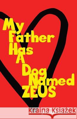 My Father Has A Dog Named Zeus Jonathan 9781942967613 Kreativeminds Publishing - książka