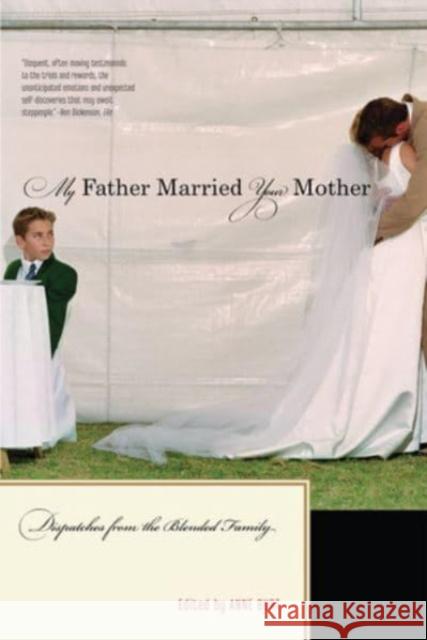 My Father Married Your Mother: Dispatches from the Blended Family Anne Burt 9780393329834 W. W. Norton & Company - książka