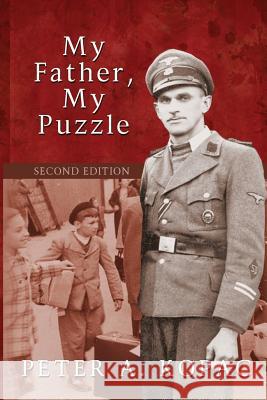 My Father, My Puzzle Peter a. Kopac 9781730835216 Independently Published - książka