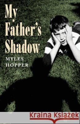 My Father's Shadow Myles Hopper 9781645381174 Ten16 Press - książka