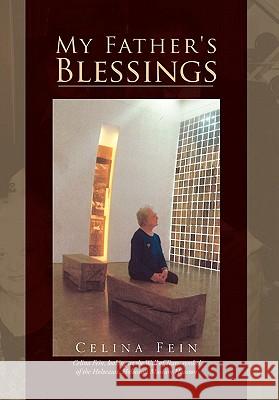 My Father's Blessings Celina Fein 9781456855925 Xlibris Corporation - książka