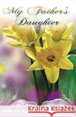 My Father's Daughter Wanda Cogburn 9780997030754 Rapier Publishing Company - książka