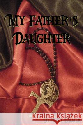 My Father's Daughter Tracy Palmer 9781517688851 Createspace - książka