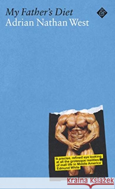 My Father's Diet Adrian Nathan West 9781913505226 And Other Stories - książka